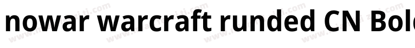nowar warcraft runded CN Bold字体转换